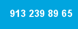 913 239 89 65